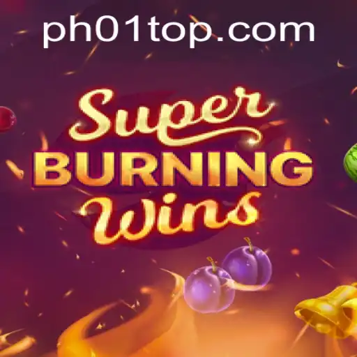Unveiling SuperBurningWins: A Thrilling Slot Experience at PH01.FUN